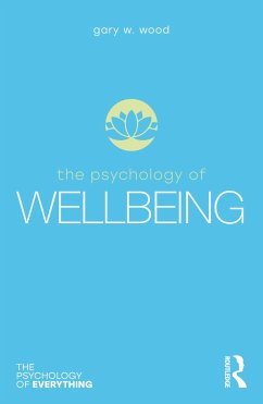 The Psychology of Wellbeing - Wood, Gary