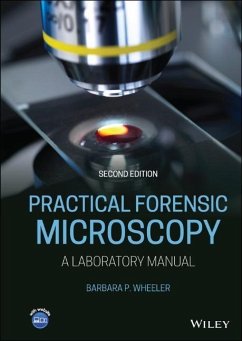 Practical Forensic Microscopy - Wheeler, Barbara P. (Eastern Kentucky University)