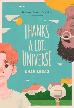 Thanks a Lot, Universe - Lucas, Chad