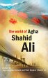 The World of Agha Shahid Ali - Bild 1