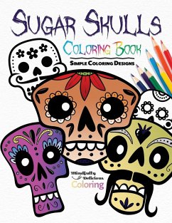 Sugar Skulls Coloring Book - Coloring, Mindfully Delicious