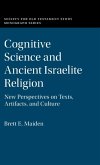 Cognitive Science and Ancient Israelite Religion