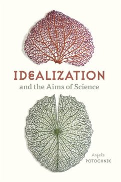 Idealization and the Aims of Science - Potochnik, Angela