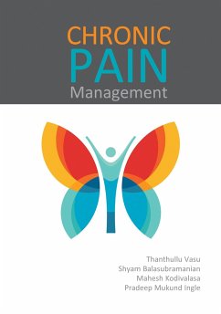 Chronic Pain Management - Vasu, Thanthullu; Balasubramanian, Shyam Sundar; Kodivalasa, Mahesh