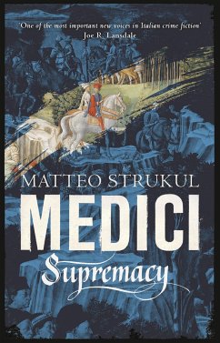 Medici ~ Supremacy - Strukul, Matteo