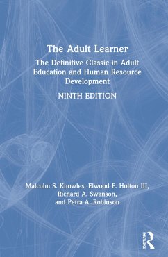 The Adult Learner - Knowles, Malcolm S; Holton, Elwood F; Swanson, Richard A