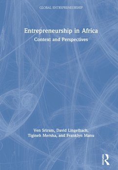 Entrepreneurship in Africa - Sriram, Ven; Lingelbach, David; Mersha, Tigineh; Manu, Franklyn