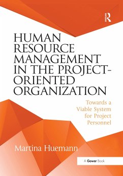 Human Resource Management in the Project-Oriented Organization - Huemann, Martina