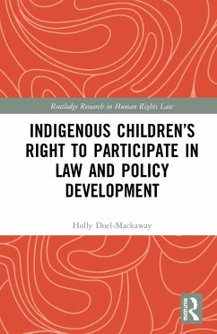 Indigenous Children's Right to Participate in Law and Policy Development - Doel-Mackaway, Holly
