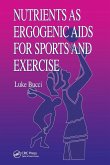 Nutrients as Ergogenic Aids for Sports and Exercise
