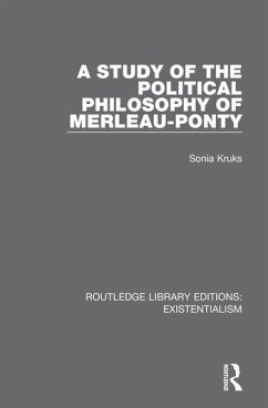 A Study of the Political Philosophy of Merleau-Ponty - Kruks, Sonia