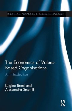 The Economics of Values-Based Organisations - Bruni, Luigino; Smerilli, Alessandra