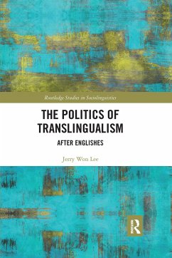 The Politics of Translingualism - Won Lee, Jerry