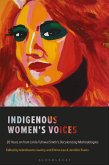 Indigenous Women's Voices Indigenous Women's Voices