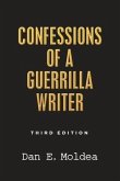 Confessions of a Guerrilla Writer: Adventures in the Jungles of Crime, Politics, and Journalism