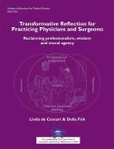 Transformative Reflection for Practicing Physicians and Surgeons