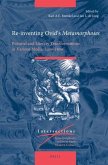 Re-Inventing Ovid's Metamorphoses: Pictorial and Literary Transformations in Various Media, 1400-1800