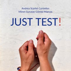 JUST TEST! - Cursiefen, Andrea Scarlet;Gómez Marcos, Miren Gurutze