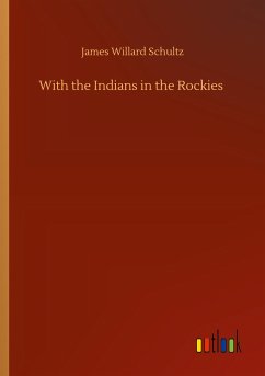 With the Indians in the Rockies