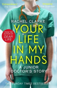 Your Life In My Hands - a Junior Doctor's Story - Clarke, Rachel