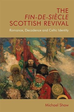 The Fin-De-Siecle Scottish Revival - Shaw, Michael