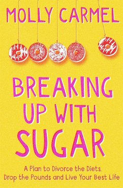 Breaking Up With Sugar - Carmel, Molly