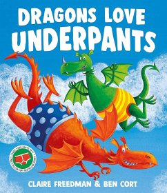 Dragons Love Underpants - Freedman, Claire