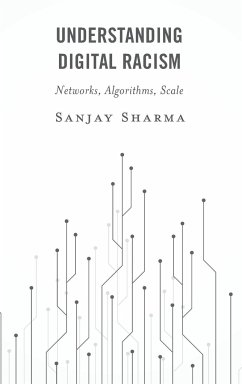 Understanding Digital Racism - Sharma, Sanjay