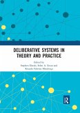 Deliberative Systems in Theory and Practice