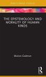 The Epistemology and Morality of Human... - Bild 1