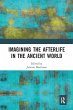 Imagining the Afterlife in the Ancient... - Bild 1