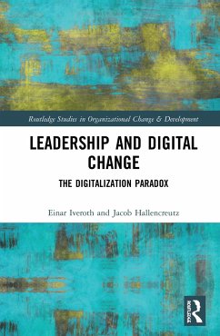 Leadership and Digital Change - Iveroth, Einar; Hallencreutz, Jacob