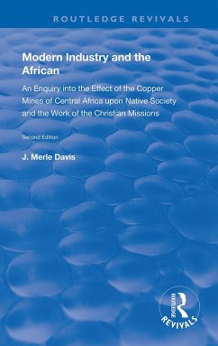 Modern Industry and the African - Davis, J Merle