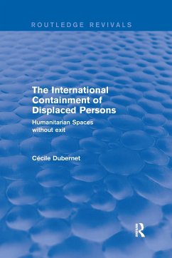 The International Containment of Displaced Persons - Dubernet, Cecile
