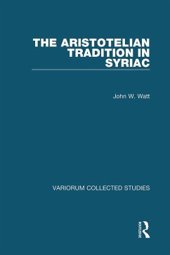 The Aristotelian Tradition in Syriac - Watt, John W