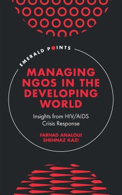 Managing NGOs in the Developing World - Analoui, Farhad (Bradford University, UK); Kazi, Shehnaz (Bradford University, UK)