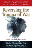 Reversing the Trauma of War Reversing the Trauma of War