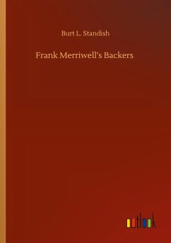 Frank Merriwell¿s Backers - Standish, Burt L.