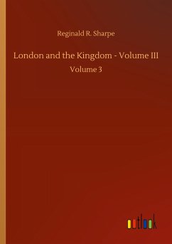 London and the Kingdom - Volume III