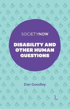 Disability and Other Human Questions - Goodley, Dan (University of Sheffield, UK)