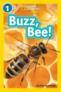Buzz, Bee! - Szymanski, Jennifer; National Geographic Kids