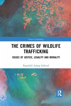 The Crimes of Wildlife Trafficking - Sollund, Ragnhild Aslaug