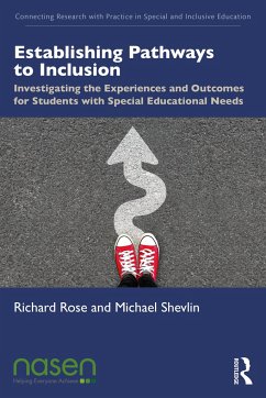 Establishing Pathways to Inclusion - Rose, Richard (University of Northhampton, UK.); Shevlin, Michael (Trinity College Dublin, the University of Dublin,