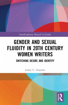 Gender and Sexual Fluidity in 20th Century Women Writers - Graydon, Lesley C