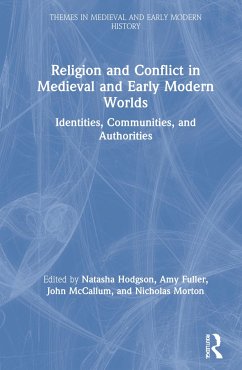 Religion and Conflict in Medieval and Early Modern Worlds