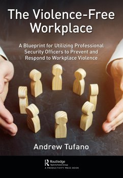 The Violence-Free Workplace - Andrew Tufano