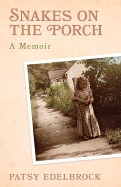 Snakes on the Porch: A Memoir - Mccarthy, Patricia