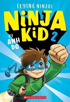 Flying Ninja! (Ninja Kid #2) - Do, Anh