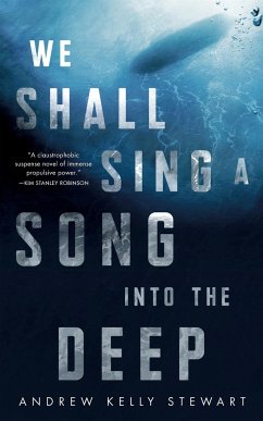 We Shall Sing a Song into the Deep - Stewart, Andrew Kelly