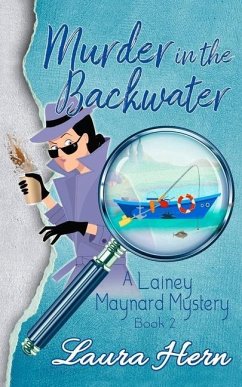 Murder in the Backwater - Hern, Laura